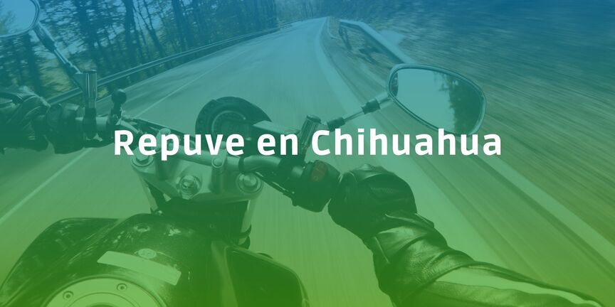 Repuve-en-Chihuahua